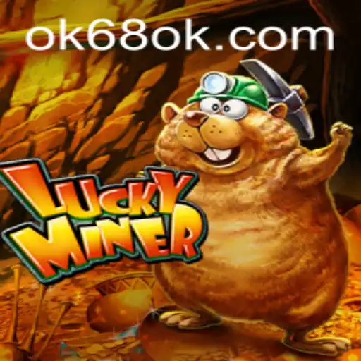 Exploring LuckyMiner: Dive into the World of 68OK